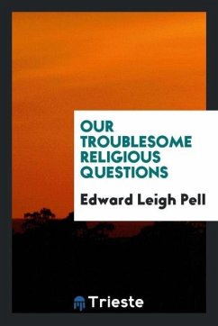 Our troublesome religious questions - Pell, Edward Leigh