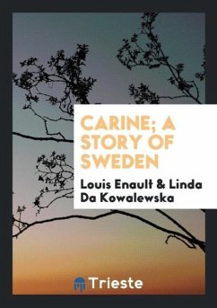 Carine; a story of Sweden - Enault, Louis; Da Kowalewska, Linda