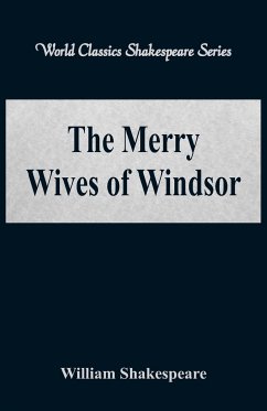 The Merry Wives of Windsor (World Classics Shakespeare Series) - Shakespeare, William