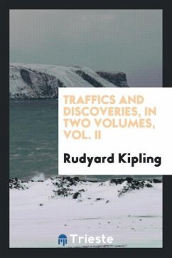 Traffics and discoveries, in two volumes, Vol. II