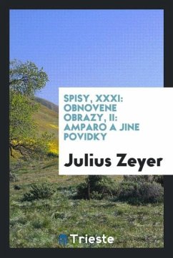 Spisy, XXXI - Zeyer, Julius