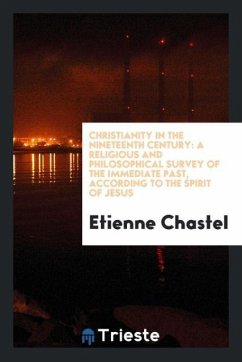 Christianity in the nineteenth century - Chastel, Etienne