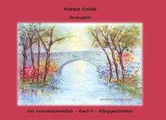 Der Autorenstammtisch - Autorenstammtisch, Autorengruppe; Kohler, Markus