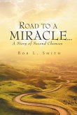 Road to a Miracle...a story of second chances