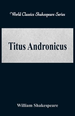 Titus Andronicus (World Classics Shakespeare Series) - Shakespeare, William