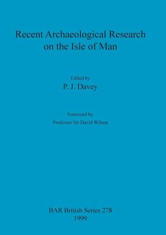 Recent Archaeological Research on the Isle of Man
