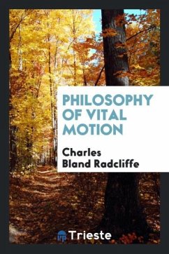 Philosophy of vital motion - Radcliffe, Charles Bland