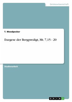 Exegese der Bergpredigt, Mt. 7,15 - 20 - Woodpecker, T.