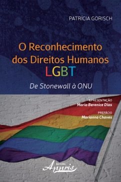 O reconhecimento dos direitos humanos lgbt (eBook, ePUB) - de Gorisgh, Patricia Cristina Vasques Souza