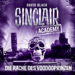 Die Rache des Voodooprinzen / Sinclair Academy Bd.11 (Gekürzt) (MP3-Download) - Black, David