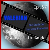 Planet Film Geek, PFG Episode 57: Valerian - Die Stadt der Tausend Planeten (MP3-Download)