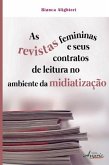 As revistas femininas e seus contratos de leitura no ambiente da midiatização (eBook, ePUB)