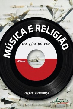 Música e religião na era do pop (eBook, ePUB) - Mendonça, Joêzer