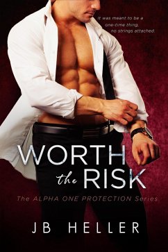 Cover Worth the Risk (Alpha One Protection, #1) (eBook, ePUB)