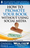 How to Promote Your Book without Using Social Media (Real Fast Results, #62) (eBook, ePUB)