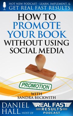 Cover How to Promote Your Book without Using Social Media (Real Fast Results, #62) (eBook, ePUB)