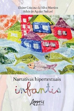 Narrativas hipertextuais infantis (eBook, ePUB) - Da Martins, Elaine Cristina Silva