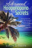 Ho'oponopono: Advanced Ho'oponopono Secrets (How To Love Yourself, #3) (eBook, ePUB)