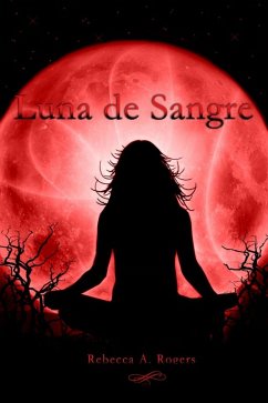 Luna de Sangre (eBook, ePUB) - Rebecca A. Rogers