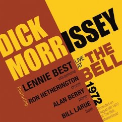 Live At The Bell 1972 - Morrisey,Dick