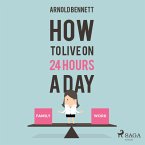 How to Live on 24 Hours a Day (Unabridged) (MP3-Download)