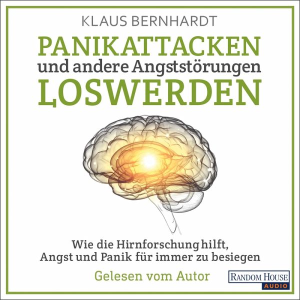 Panikattacken und andere Angststörungen loswerden (MP3-Download) von Klaus  Bernhardt - Hörbuch bei bücher.de runterladen