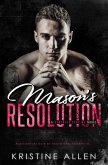 Mason's Resolution (Demented Sons MC, #2) (eBook, ePUB) Mason's Resolution (Demented Sons MC, #2) (eBook, ePUB)