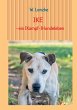 IKE - ein (Kampf-)Hundeleben - Bild 1