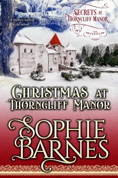 Cover Christmas At Thorncliff Manor (Secrets At Thorncliff Manor, #4) (eBook, ePUB)