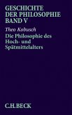 Geschichte der Philosophie Bd. 5: Die Philosophie des Hoch- und Spätmittelalters (eBook, PDF)