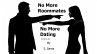 No More Roommates; No More Dating... - Bild 1