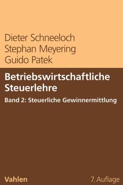 Betriebswirtschaftliche Steuerlehre Band 2: Steuerliche Gewinnermittlung (eBook, PDF) - Schneeloch, Dieter; Meyering, Stephan; Patek, Guido