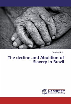 The decline and Abolition of Slavery in Brazil