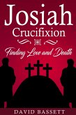 Josiah - Crucifixion (eBook, ePUB)