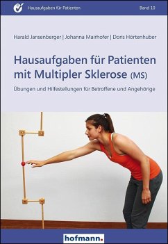 Hausaufgaben für Patienten mit Multipler Sklerose (MS) - Jansenberger, Harald;Mairhofer, Johanna;Hörtenhuber, Doris