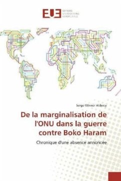 De la marginalisation de l'ONU dans la guerre contre Boko Haram - Abbecy, Serge Winner