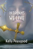 In Dreams We Live (eBook, ePUB)