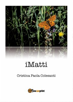 iMatti (eBook, ePUB) - Paola Colesanti, Cristina