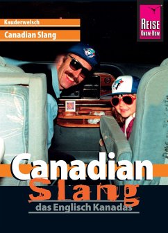 Canadian Slang - das Englisch Kanadas: Kauderwelsch-Sprachführer von Reise Know-How (eBook, PDF) - Gysling, Philipp