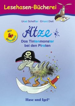 Ätze - Das Tintenmonster bei den Piraten / Silbenhilfe - Scheffler, Ursel;Dietl, Erhard