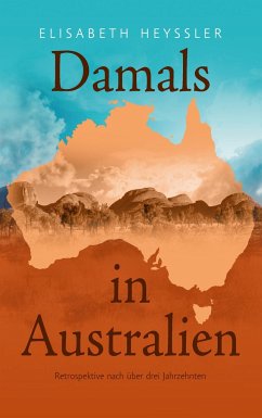 Damals in Australien - Heyssler, Elisabeth