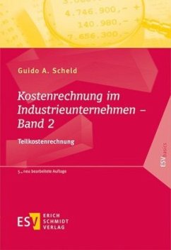 Kostenrechnung im Industrieunternehmen - Scheld, Guido A.