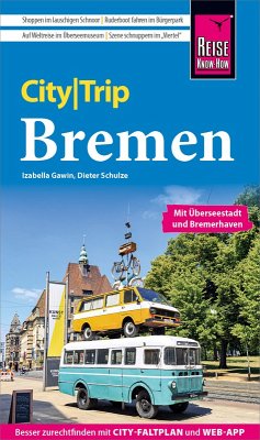 Reise Know-How CityTrip Bremen mit Überseestadt und Bremerhaven (eBook, PDF) - Gawin, Izabella; Schulze, Dieter