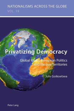 Privatizing Democracy - Goikoetxea, Jule