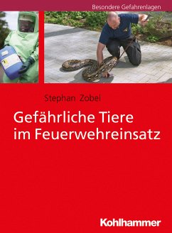 Gefährliche Tiere im Feuerwehreinsatz (eBook, PDF) - Zobel, Stephan