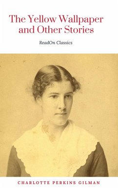 Cover The Yellow Wallpaper: By Charlotte Perkins Gilman: Illustrated (eBook, ePUB)