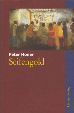 Seifengold (eBook, ePUB) - Höner, Peter