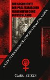 Zur Geschichte der proletarischen Frauenbewegung Deutschlands: Analyse des kommunistischen Frauenkampfs (eBook, ePUB)