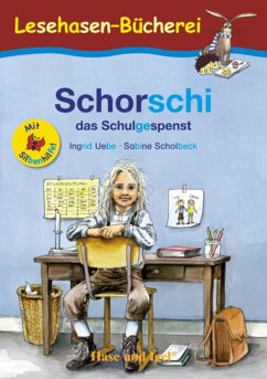 Schorschi, das Schulgespenst / Silbenhilfe - Uebe, Ingrid
