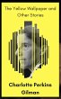 The Yellow Wallpaper and Other Stories... - Bild 1